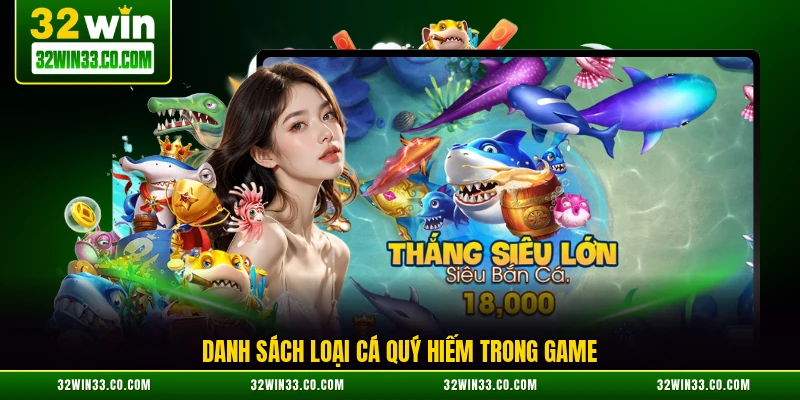 Danh sách loại cá quý hiếm trong game